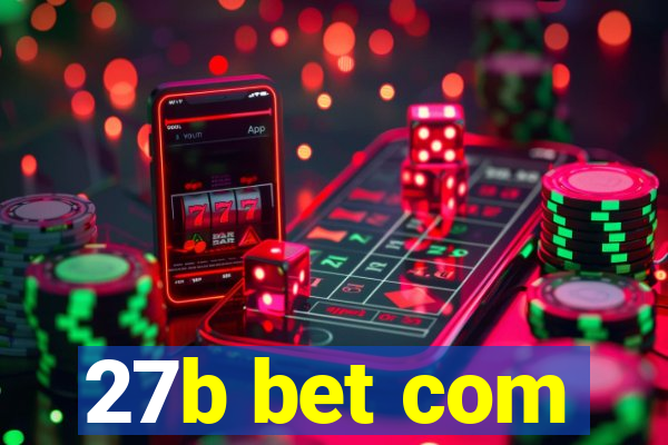 27b bet com